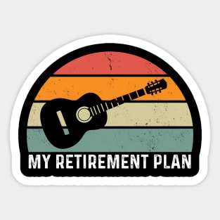 Retirement Plan Guitar Player Guitarist Musician Retired Sticker